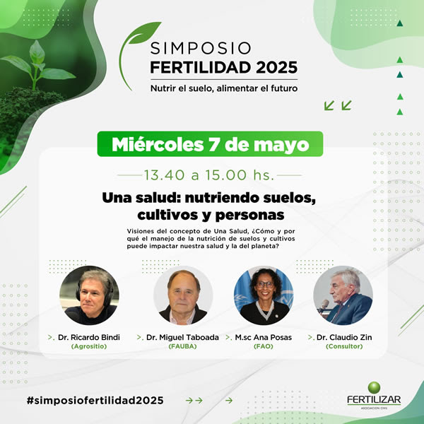 Del suelo a la salud humana: el Simposio FERTILIDAD 2025 propone una mirada integral sobre la nutrición