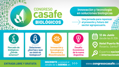 Congreso CASAFE 2025: biológicos, innovación y futuro para el agro argentino
